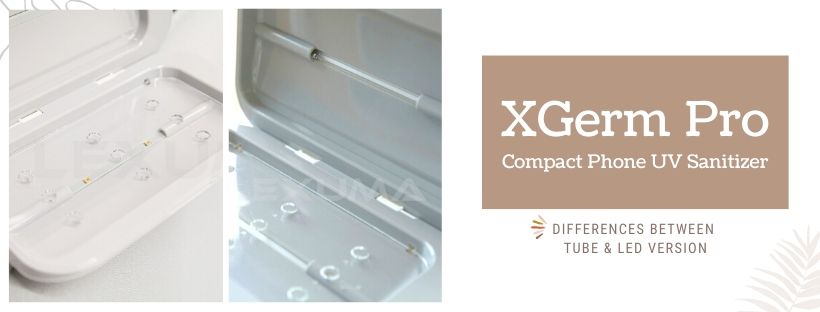 Lexuma XGerm Pro - What is the different between Tube and LED Version?